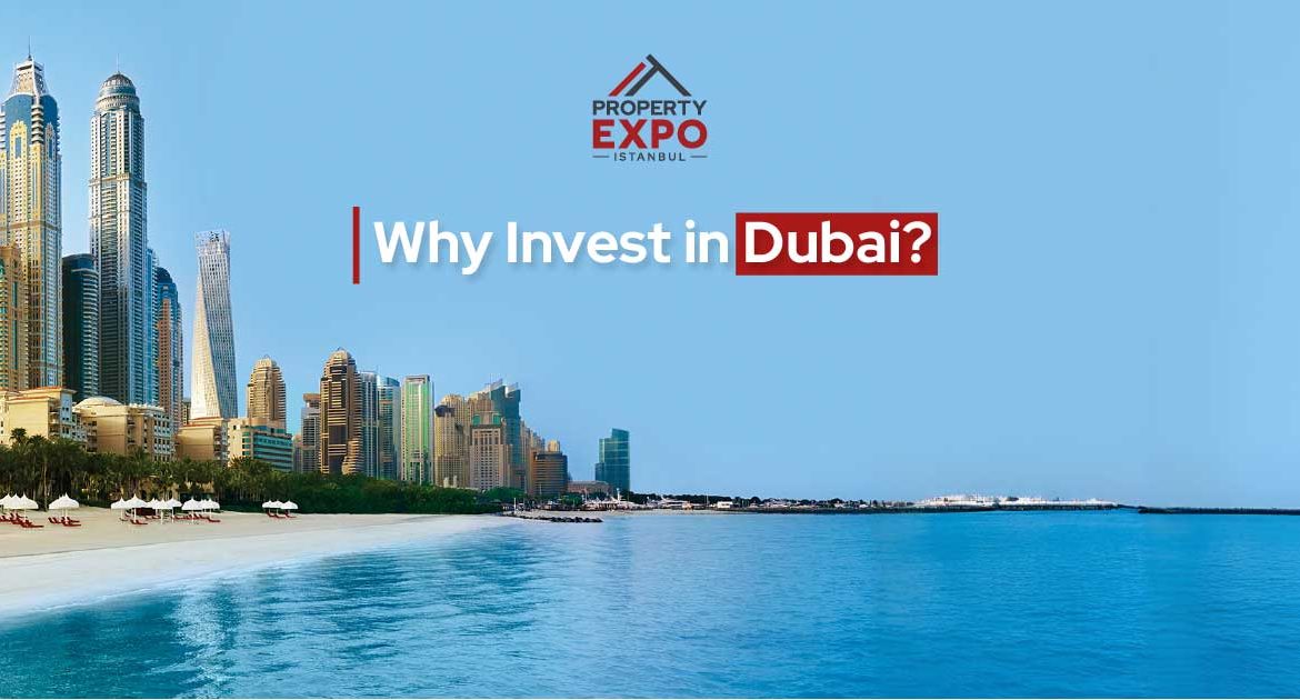 Why Invest in Dubai WhyInvestInDubai